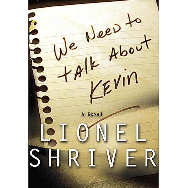 We Need to Talk About Kevin, Lionel Shriver