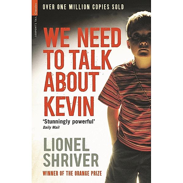 We Need To Talk About Kevin / Serpent's Tail Classics, Lionel Shriver