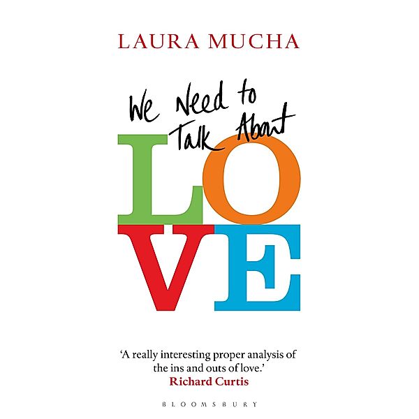 We Need to Talk About Love, Laura Mucha