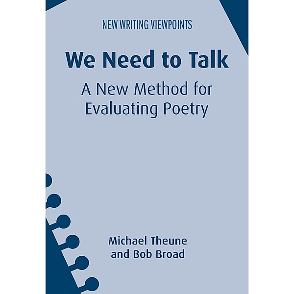 We Need to Talk / New Writing Viewpoints Bd.16, Michael Theune, Bob Broad