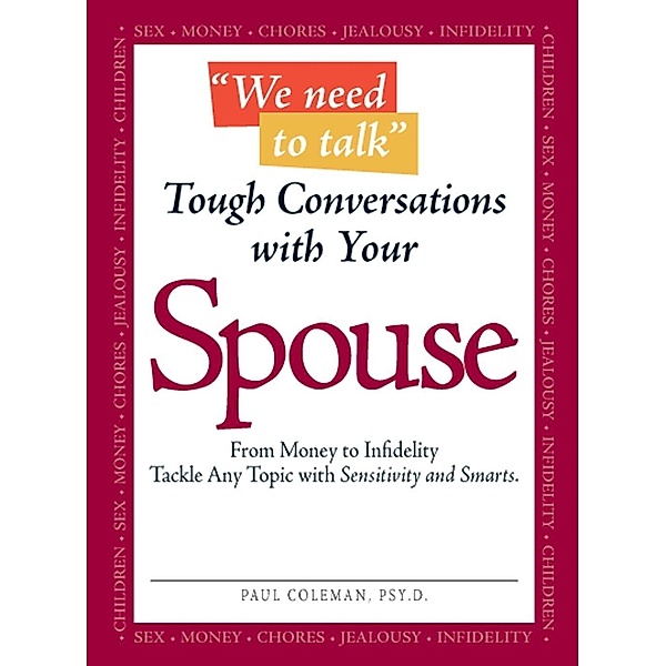 We Need to Talk - Tough Conversations With Your Spouse, Paul Coleman