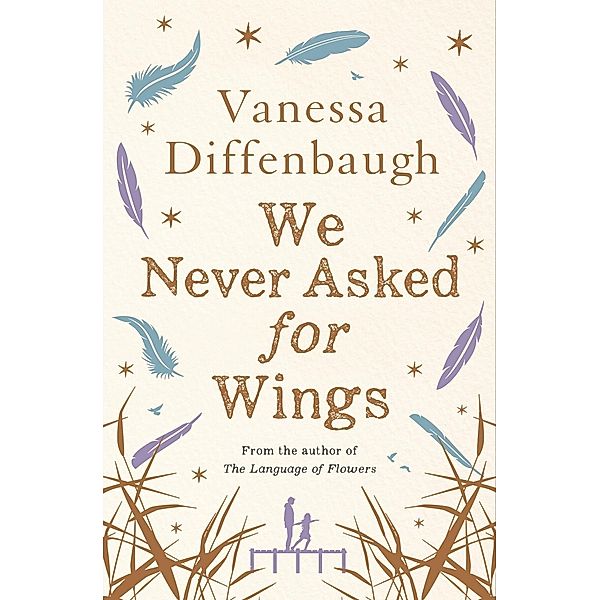 We Never Asked for Wings, Vanessa Diffenbaugh