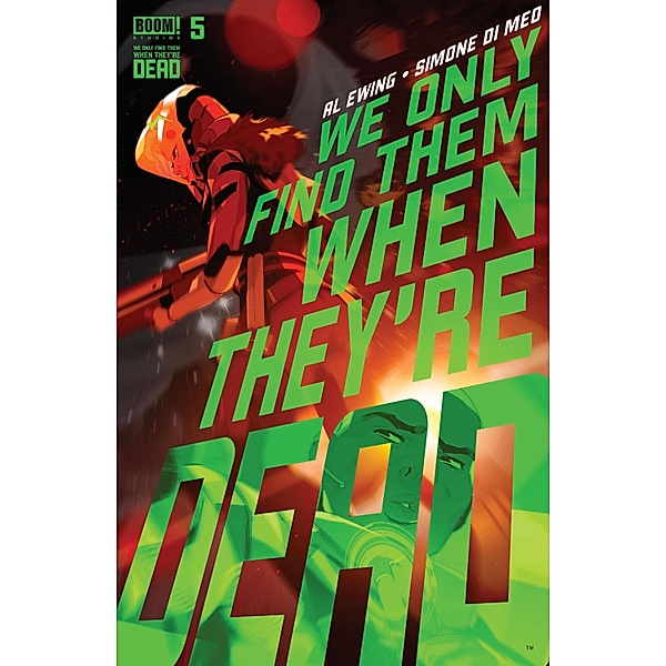 We Only Find Them When They're Dead #5 / BOOM! Studios, Al Ewing