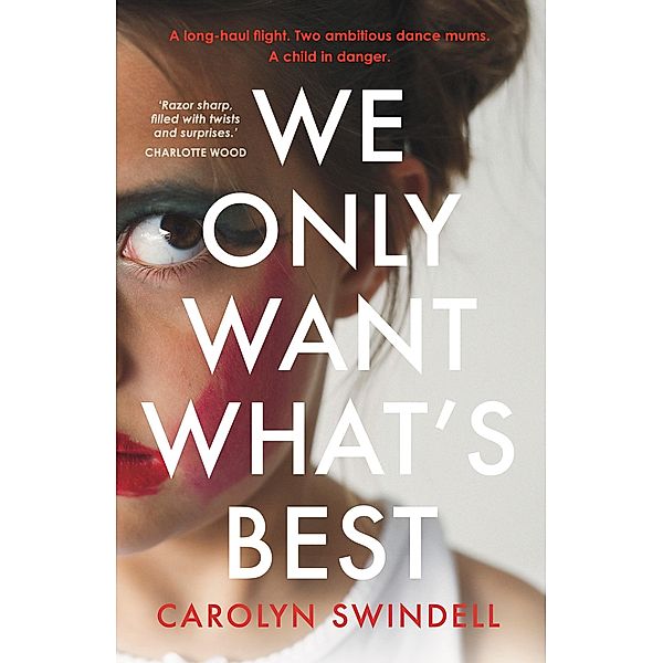 We Only Want What's Best, Carolyn Swindell