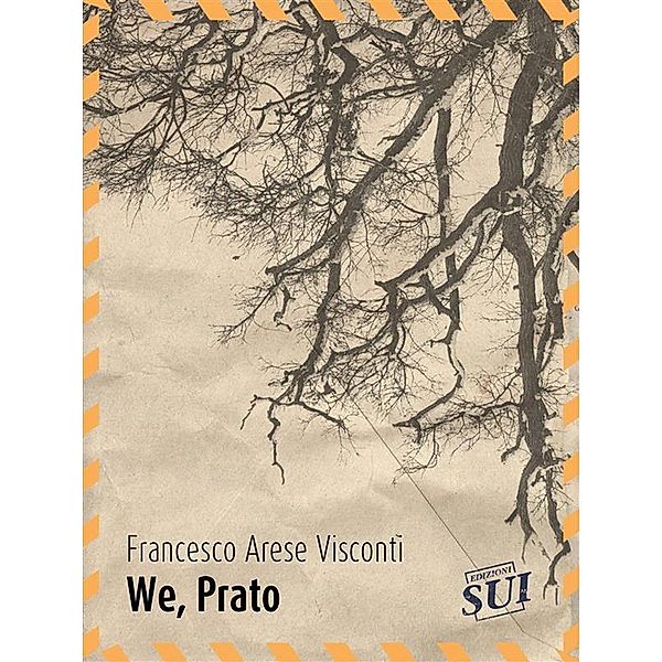 We, Prato, Francesco Arese Visconti