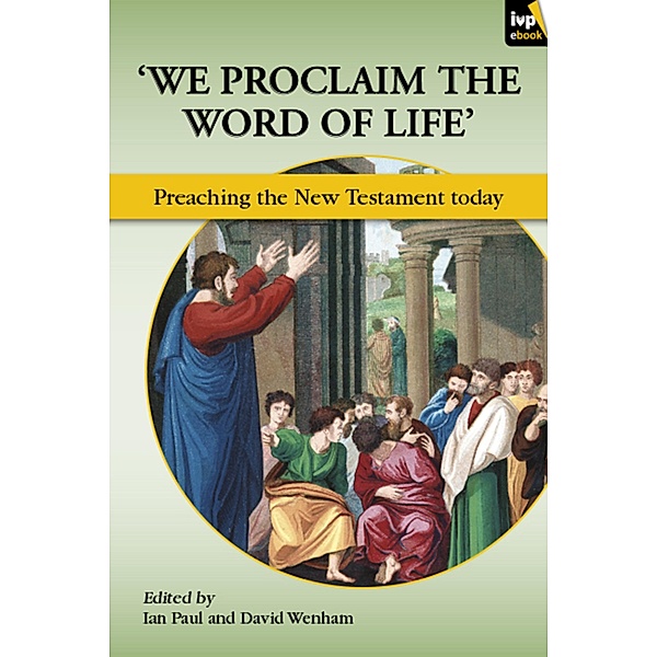 We Proclaim the Word of Life', Ian Paul