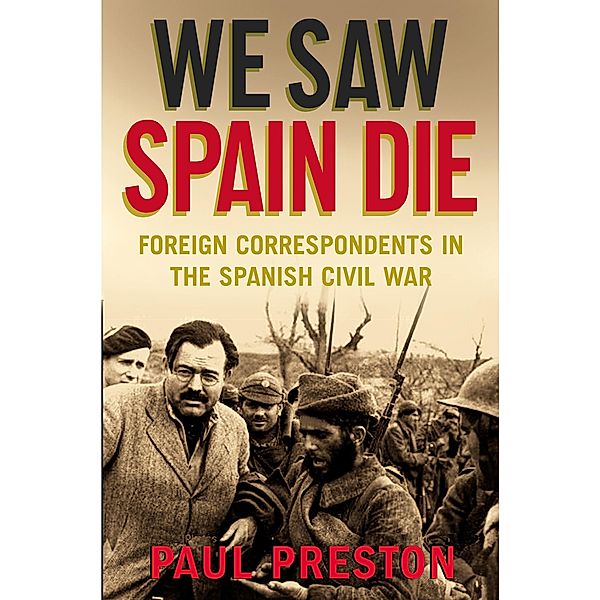 We Saw Spain Die, Paul Preston