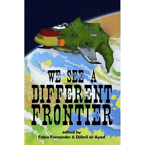 We See a Different Frontier: a postcolonial speculative fiction anthology, Fabio Fernandes