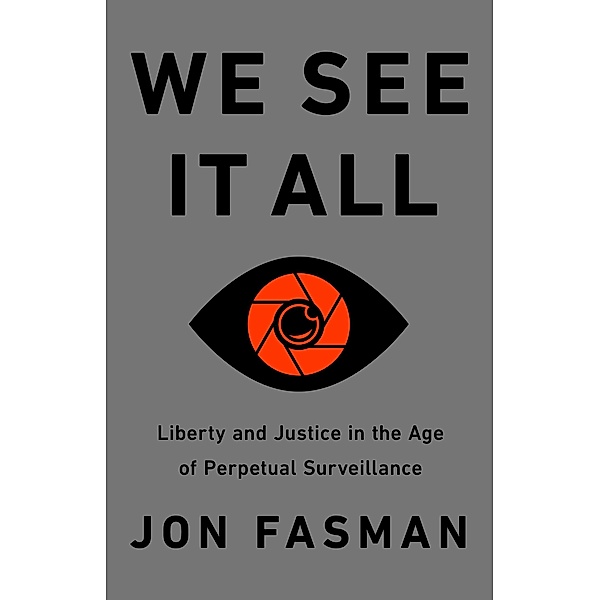 We See It All, Jon Fasman