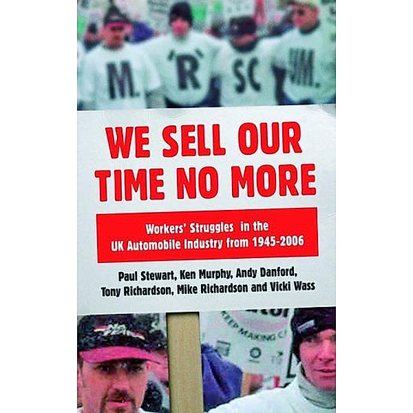 We Sell Our Time No More, Paul Stewart, Mike Richardson, Andy Danford, Ken Murphy, Tony Richardson, Vicki Wass