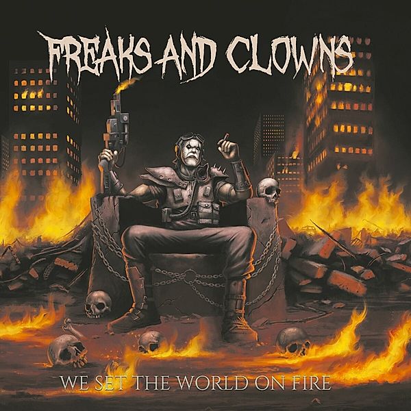 We Set The World On Fire (Cd Digipak), Freaks And Clowns