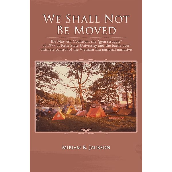 We Shall Not Be Moved, Miriam R. Jackson