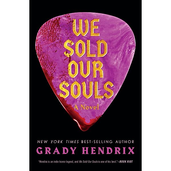 We Sold Our Souls, Grady Hendrix