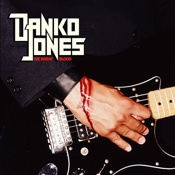 We Sweat Blood, Danko Jones