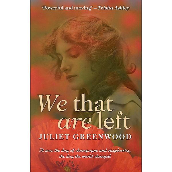 We That are Left, Juliet Greenwood