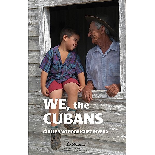 We the Cubans, Guillermo Rodríguez Rivera