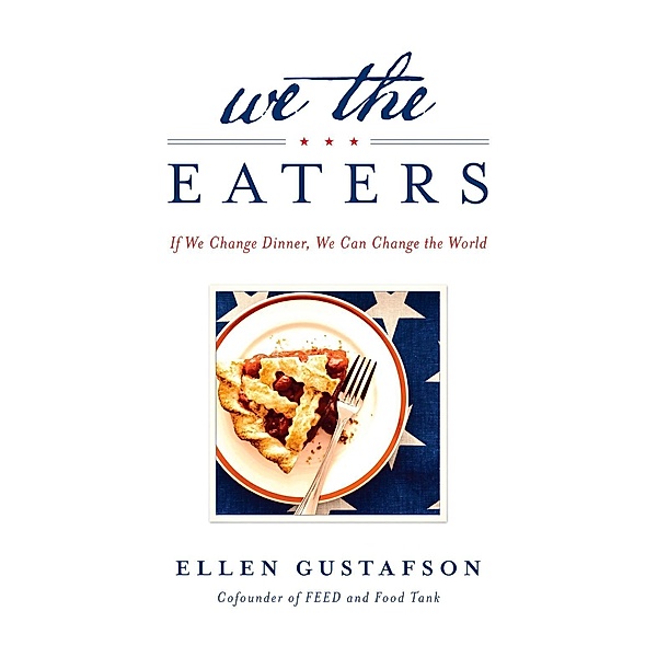 We the Eaters, Ellen Gustafson