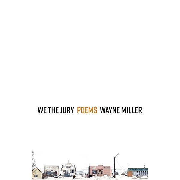 We the Jury, Wayne Miller