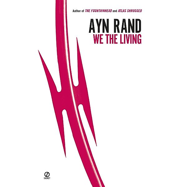 We the Living, Anniversary Edition, Ayn Rand