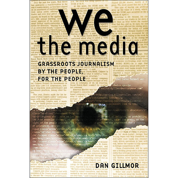 We the Media, Dan Gillmor