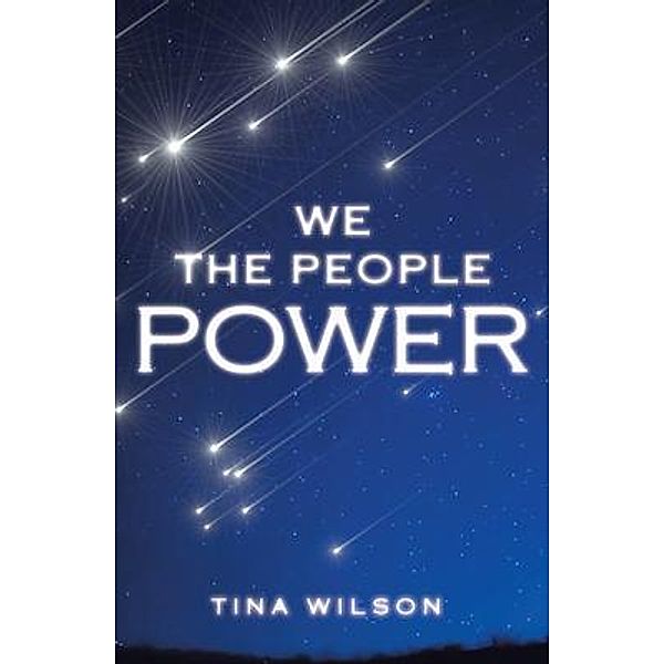 We The People Power / Brilliant Books Literary, Tina Wilson
