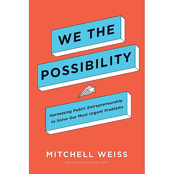 We the Possibility, Mitchell Weiss