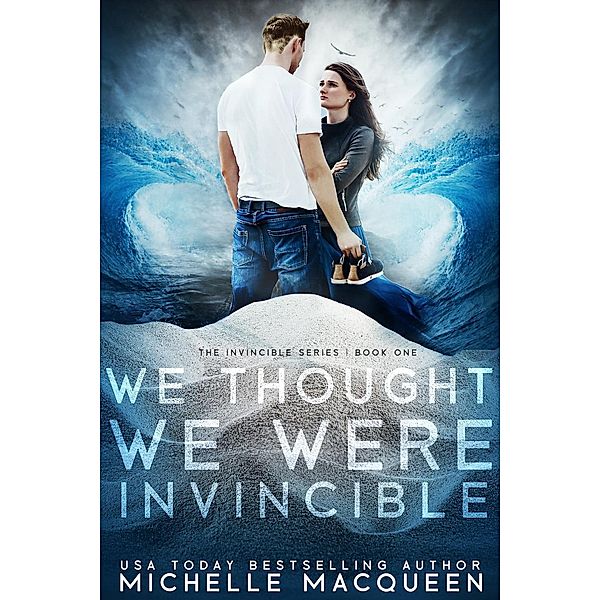 We Thought We Were Invincible / Invincible, Michelle Macqueen