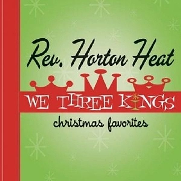 We Three Kings (Vinyl), Reverend Horton Heat