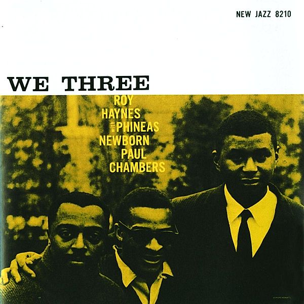 We Three [RVG Remaster], Roy Haynes, Phineas Newborn, Paul Chambers