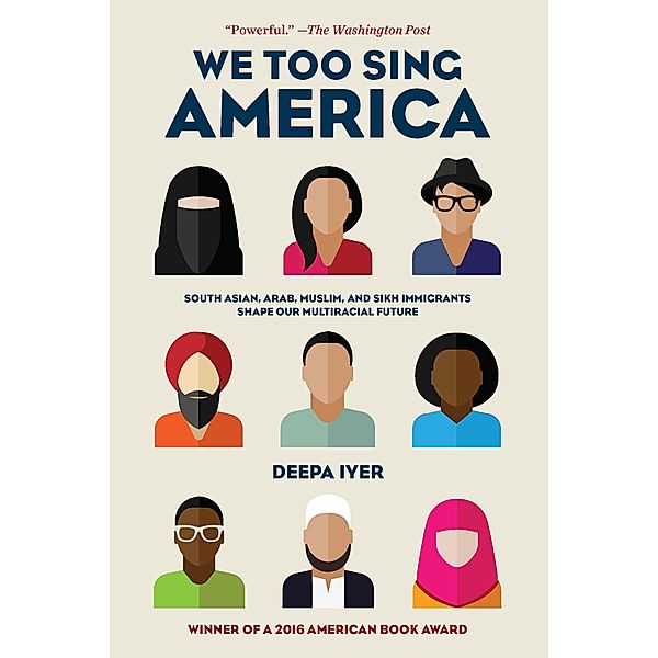 We Too Sing America, Deepa Iyer