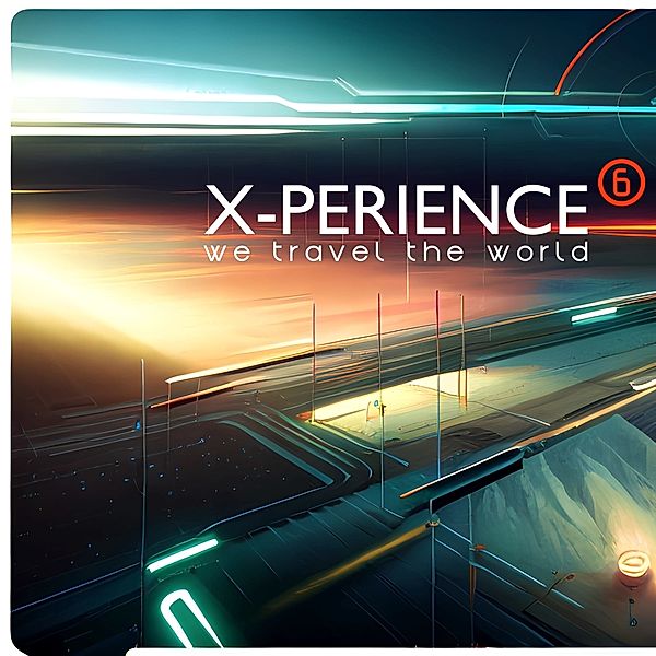 We Travel The World, X-Perience