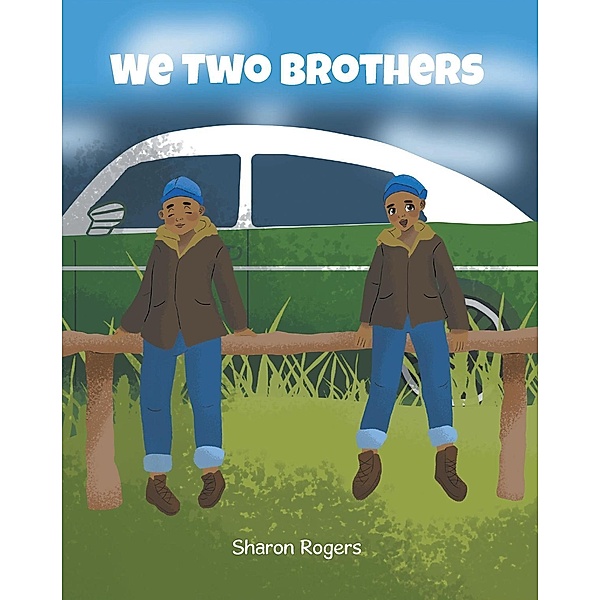 We Two Brothers, Sharon Rogers
