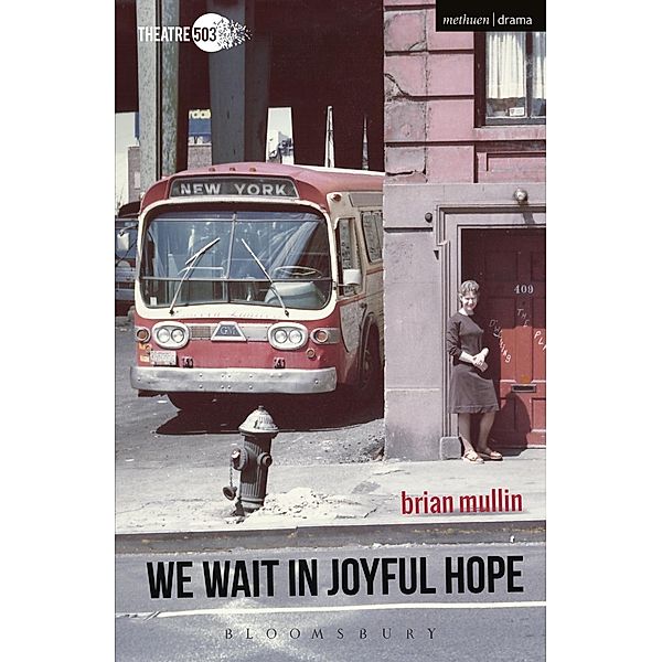 We Wait in Joyful Hope / Modern Plays, Brian Mullin