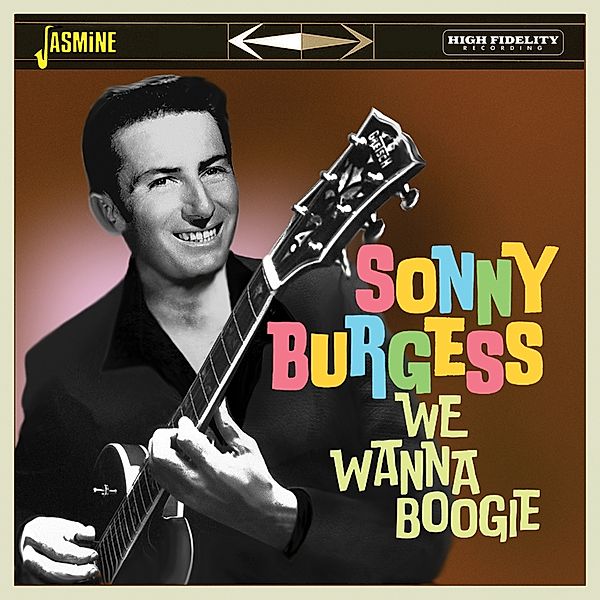 We Wanna Boogie, Sonny Burgess