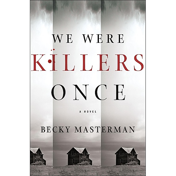 We Were Killers Once / Brigid Quinn Series Bd.4, Becky Masterman