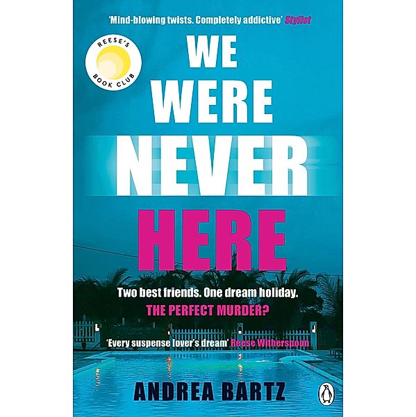 We Were Never Here, Andrea Bartz