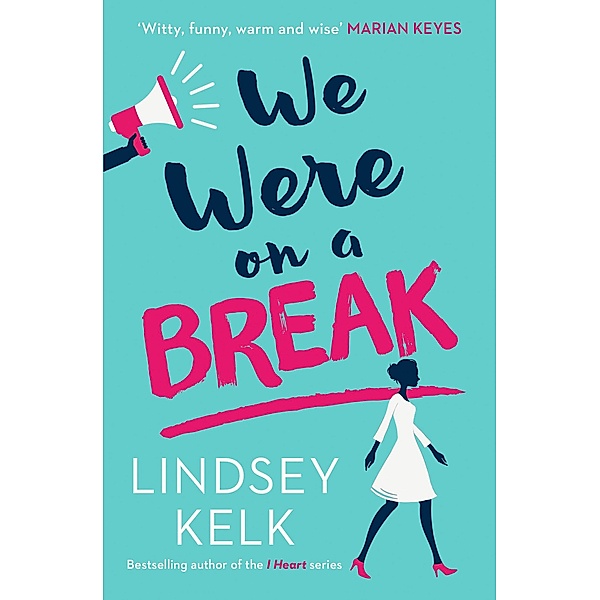 We Were On a Break, Lindsey Kelk