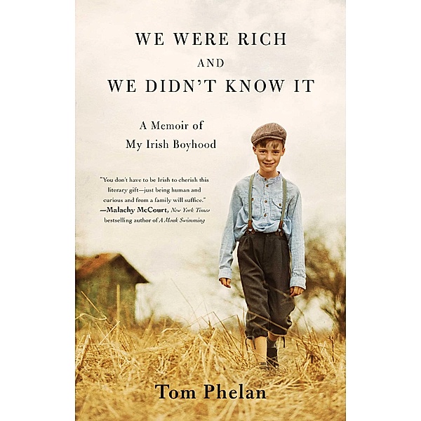 We Were Rich and We Didn't Know It, Tom Phelan
