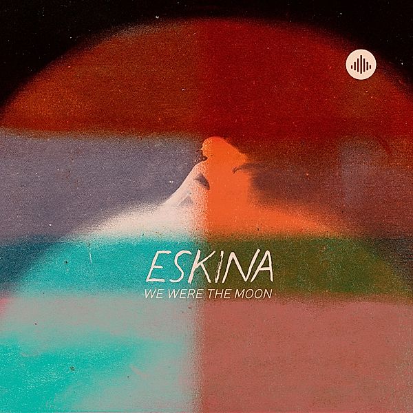 We Were The Moon, Eskina