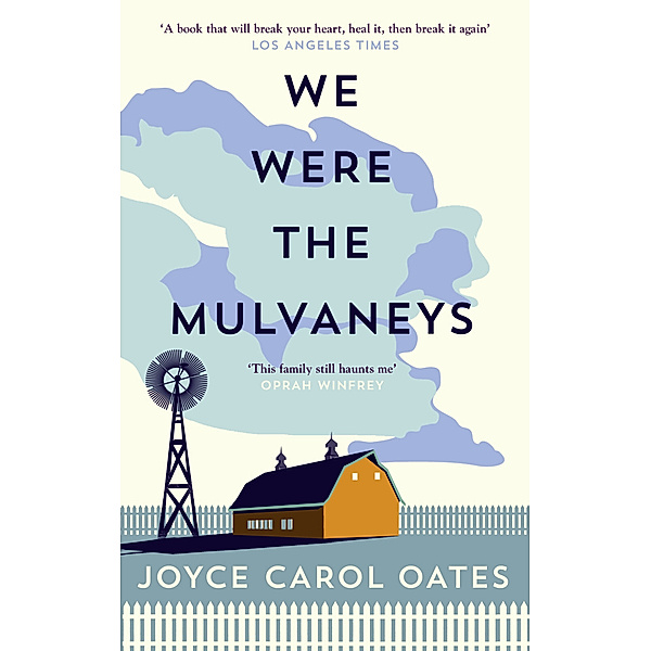 We Were the Mulvaneys, Joyce Carol Oates