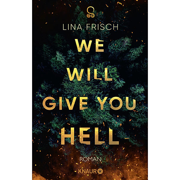 We Will Give You Hell, Lina Frisch