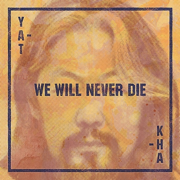 We Will Never Die (Vinyl), Yat-Kha