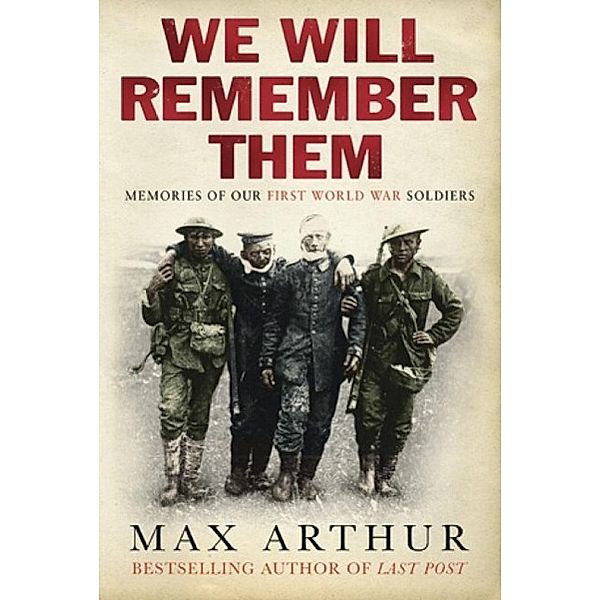 We Will Remember Them, Max Arthur