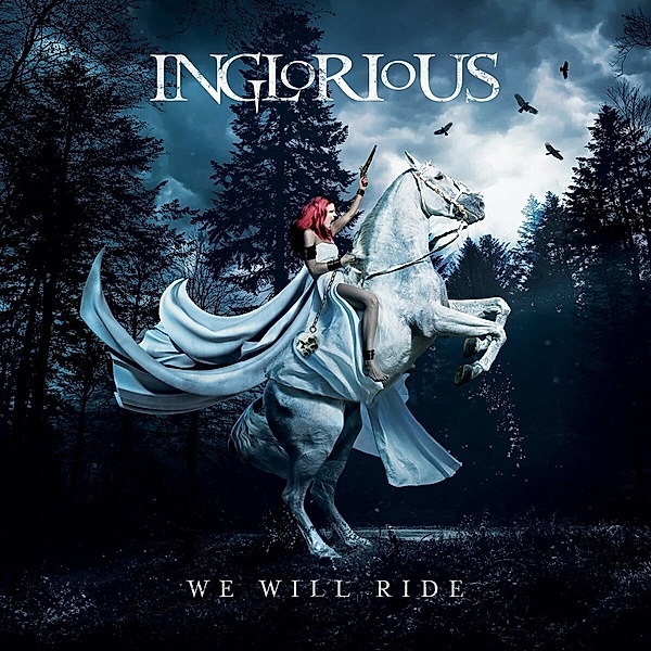 We Will Ride (Ltd Black Vinyl), Inglorious