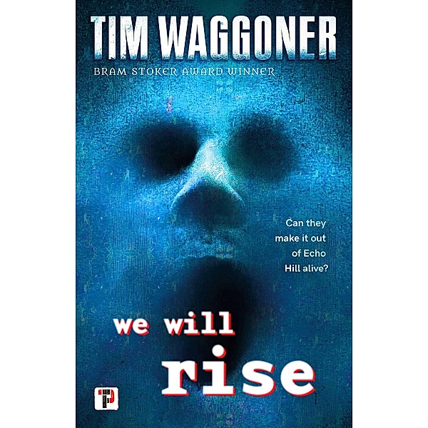 We Will Rise, Tim Waggoner