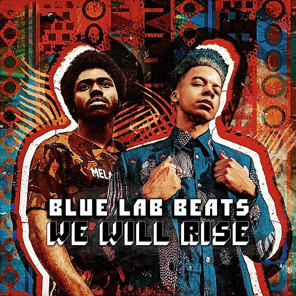 We Will Rise, Blue Lab Beats