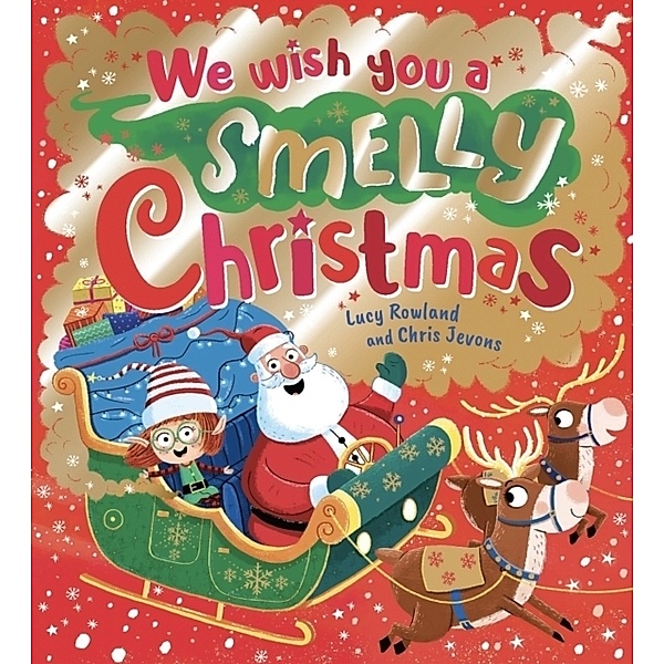 We Wish You a Smelly Christmas (PB), Lucy Rowland