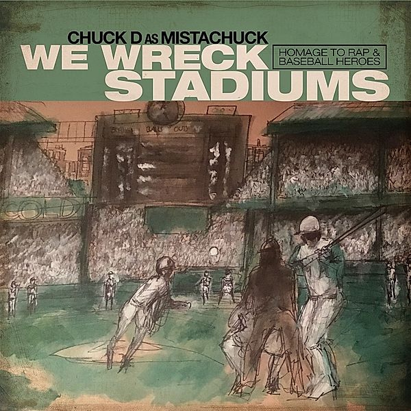 We Wreck Stadiums, Chuck D