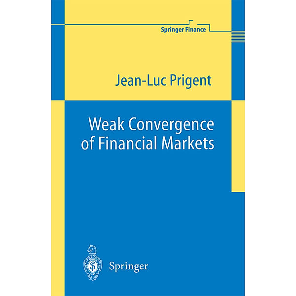 Weak Convergence of Financial Markets, Jean-Luc Prigent