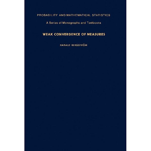 Weak Convergence of Measures, Harald Bergström